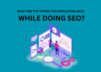 things you should balance while doing SEO